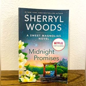 Sherryl Woods A Sweet Magnolias Novel from Netflix Series “Midnight Promises”